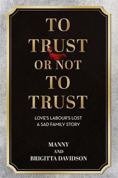 To Trust or Not to Trust - Davidson, Brigitta; Davidson, Manny