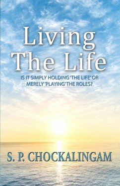 Living The Life (eBook, ePUB) - Chockalingam, S. P.