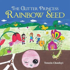 The Glitter Princess Rainbow Seed - Choekyi, Tenzin