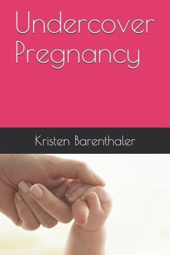 Undercover Pregnancy - Barenthaler, Kristen