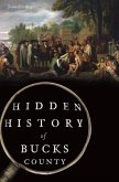 Hidden History of Bucks County (eBook, ePUB)