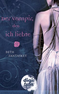 Der Vampir, den ich liebte (eBook, ePUB) - Fantaskey, Beth