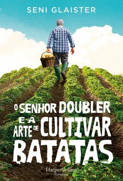 O senhor doubler e a arte de cultivar batatas (eBook, ePUB) - Glaister, Seni