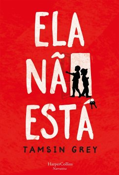 Ela não está (eBook, ePUB) - Grey, Tamsin