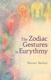 The Zodiac Gestures in Eurythmy (eBook, ePUB)