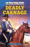 Deadly Carnage (eBook, ePUB)