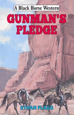 Gunman's Pledge (eBook, ePUB) - Flagg, Ethan