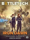 BattleTech: Iron Dawn (The Rogue Academy Trilogy, Book One) (eBook, ePUB)