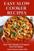 Easy Slow Cooker Recipes: Over 200 Simple to Prepare One Pot Meals (eBook, ePUB)