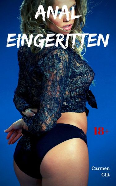 Anal eingeritten (eBook, ePUB) Anal eingeritten (eBook, ePUB)