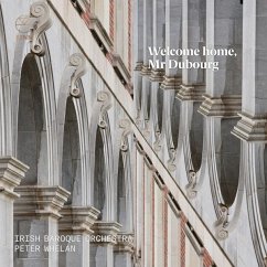 Welcome Home,Mr.Dubourg - Whelan,Peter/Irish Baroque Orchestra