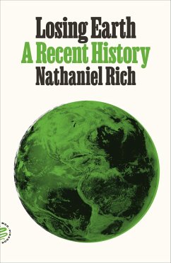 Losing Earth (eBook, ePUB) - Rich, Nathaniel