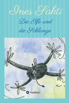 Die Elfe und die Schlange (eBook, ePUB) - Sahti, Ines