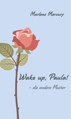 Wake up, Paula! (eBook, ePUB) - Mercury, Marlene