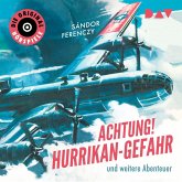 Achtung! Hurrikan-Gefahr und weitere Abenteuer (MP3-Download)
