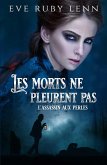 Les morts ne pleurent pas (eBook, ePUB)