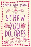 Screw You Dolores (eBook, ePUB)