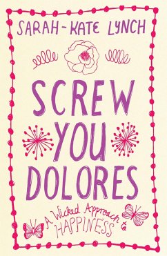 Screw You Dolores (eBook, ePUB) - Lynch, Sarah-Kate