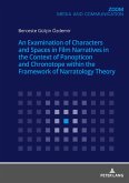 An Examination of Characters and Spaces in Film Narratives in the Context of Panopticon and Chronotope within the Framework of Narratology Theory