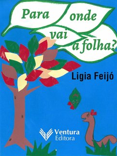 Para onde vai a folha (eBook, ePUB) - Feijó, Lígia