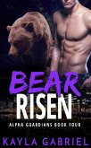 Bear Risen (Alpha Guardians, #4) (eBook, ePUB)