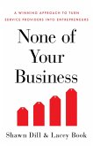 None of Your Business (eBook, ePUB) None of Your Business (eBook, ePUB)
