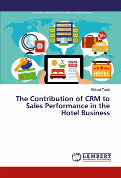 The Contribution of CRM to Sales Performance in the Hotel Business