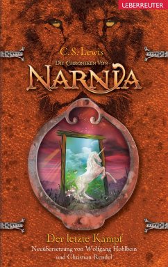 Der letzte Kampf / Die Chroniken von Narnia Bd.7 - Lewis, C. S.