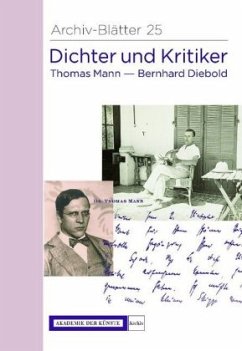 Dichter und Kritiker. Thomas Mann und Bernhard Diebold - Mann, Thomas;Diebold, Bernhard