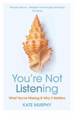 You're Not Listening (eBook, ePUB) - Murphy, Kate