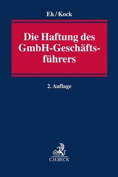Die Haftung des GmbH-Geschäftsführers - Ek, Ralf;Kock, Martin