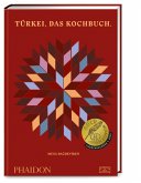 Türkei - Das Kochbuch