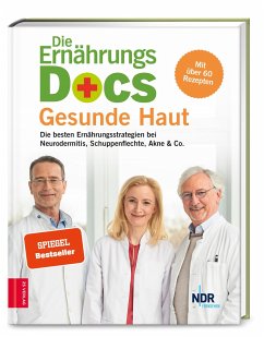 Die Ernährungs-Docs - Gesunde Haut - Fleck, Anne;Riedl, Matthias;Klasen, Jörn