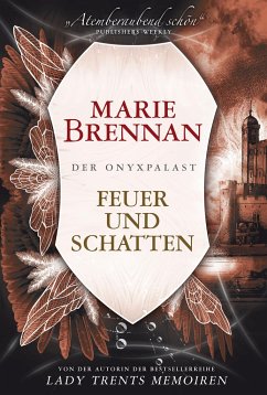 Feuer und Schatten / Der Onyxpalast Bd.2 - Brennan, Marie