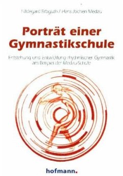 Porträt einer Gymnastikschule - Erbguth, Hildegard;Medau, Hans Jochen