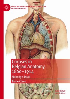 Corpses in Belgian Anatomy, 1860¿1914 - Claes, Tinne
