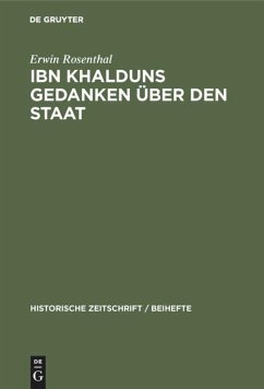 IBN Khalduns Gedanken über den Staat - Rosenthal, Erwin