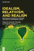 Idealism, Relativism, and Realism