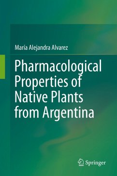 Pharmacological Properties of Native Plants from Argentina - Alvarez, María Alejandra