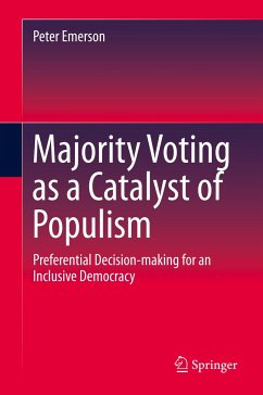 Majority Voting as a Catalyst of Populism - Emerson, Peter