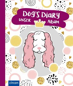 Dog's Diary - Unser Album (Hündin) - Römer, Maxie;Rogage, Renée