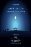 Christentum: Fiktionen, Fakes, Fakten