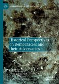 Historical Perspectives on Democracies and their Adversaries
