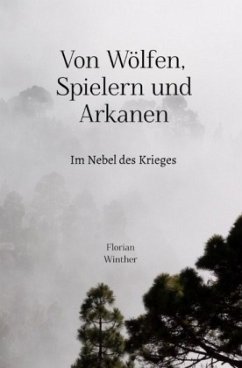 Von Wölfen, Spielern und Arkanen - Winther, Florian