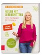 Heilen mit Lebensmitteln: Meine Top 10... - Bild 1