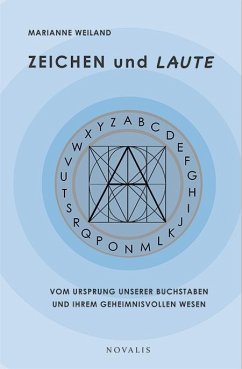 Kulturgeschichte / ZEICHEN und LAUTE - Weiland, Marianne