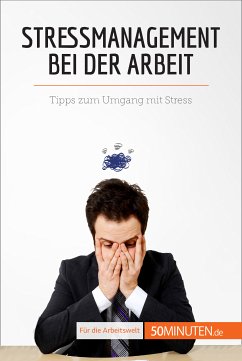 Stressmanagement bei der Arbeit (eBook, ePUB) - de Radiguès, Géraldine