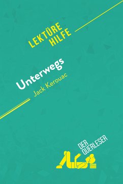 Unterwegs von Jack Kerouac (Lektürehilfe) (eBook, ePUB) - Tailler, Maël; derQuerleser