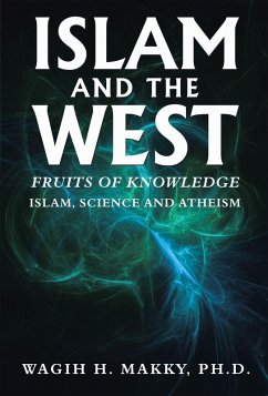 Islam and the West (eBook, ePUB) - Makky Ph. D., Wagih H.