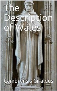 The Description of Wales (eBook, PDF) - Cambrensis, Giraldus